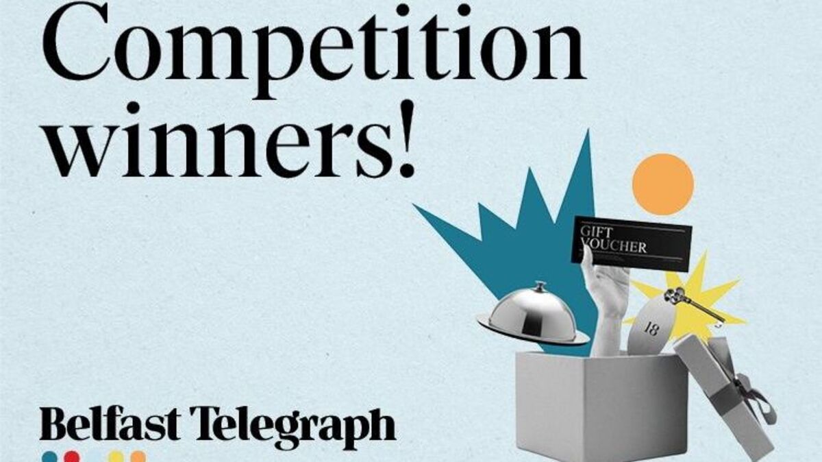 Belfast Telegraph Competition Winners | Belfast Telegraph