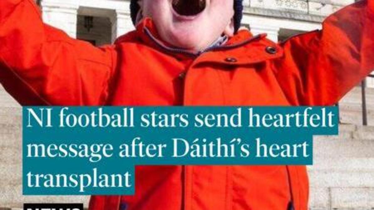 ‘The most wonderful news’: NI stars Conor Bradley and Danielle Maxwell share delight at Dáithí’s heart transplant