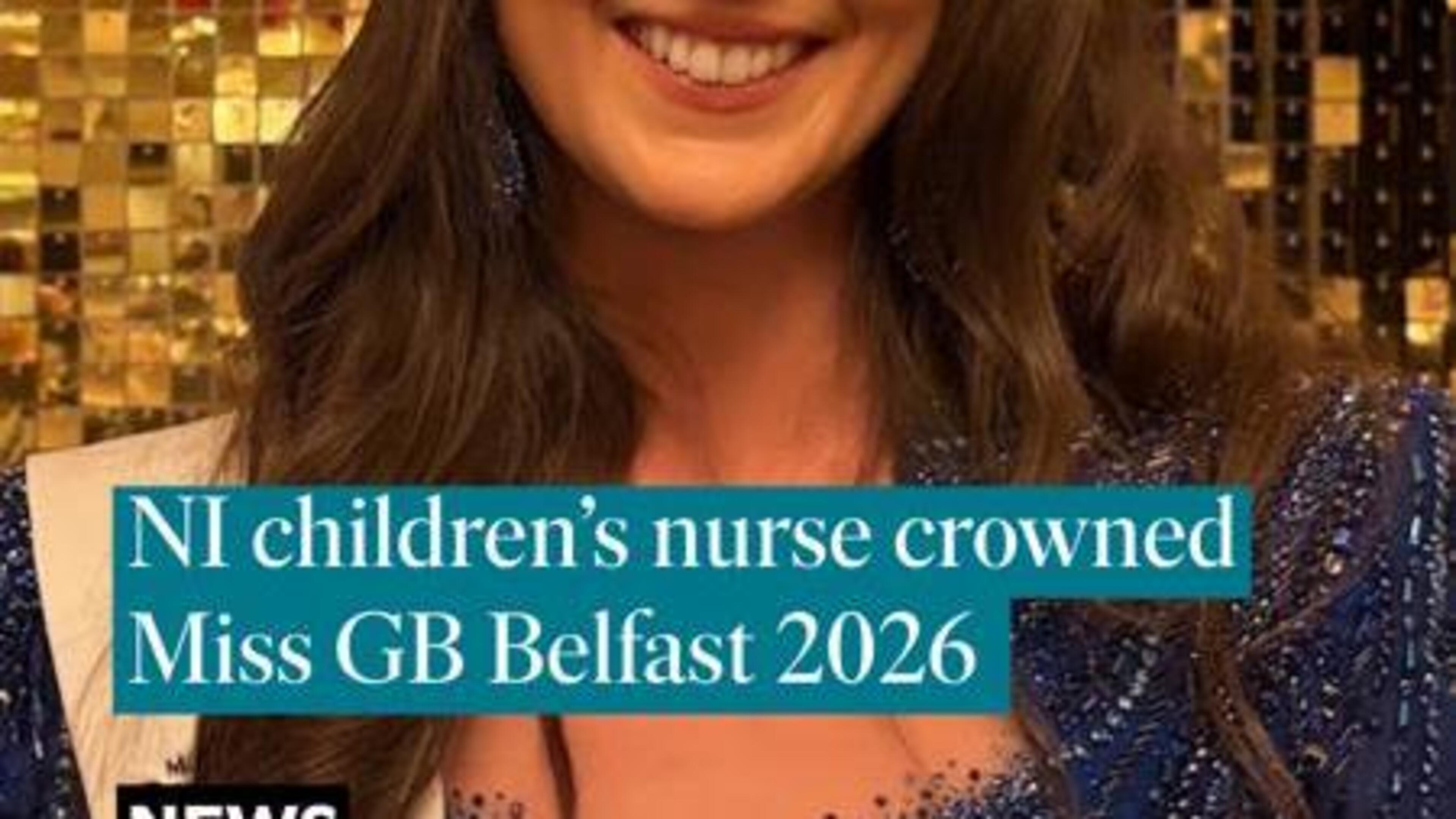 Children’s nurse Yazmin crowned Miss Great Britain Belfast after prior attempts