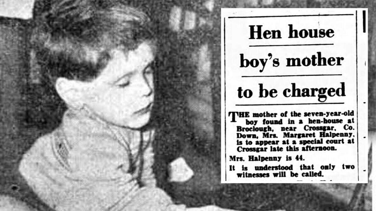 The boy in the henhouse: 70 years on from the tale that shocked Northern Ireland